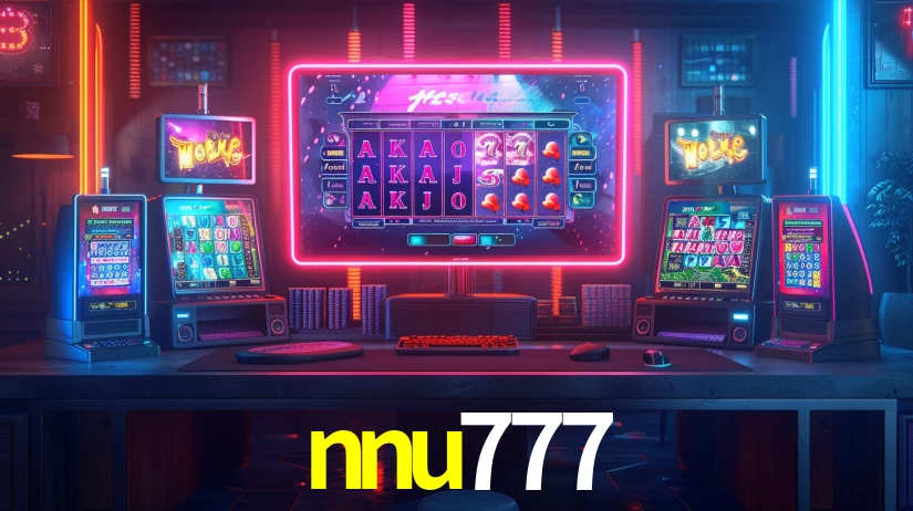 Explore as vantagens do nnu777: serviço profissional e confiabilidade
